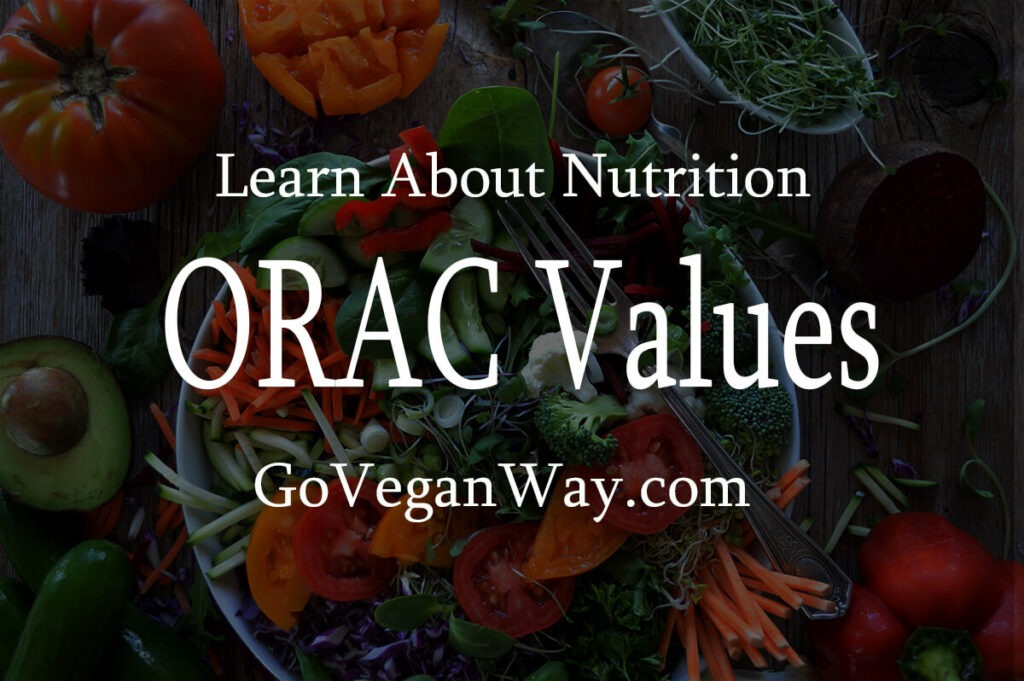 Understanding ORAC Values Antioxidant Levels In Foods