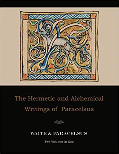 los escritos herméticos y alquímicos de paracelso