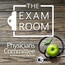 The Exam Room by the Physicians Committee